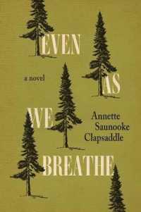 Even as We Breathe : A Novel