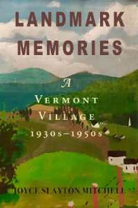 Landmark Memories : A Vermont Village 1930s-1950s