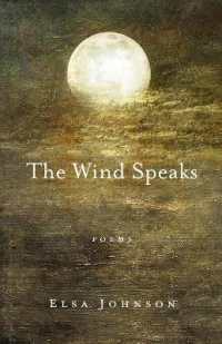The Wind Speaks : Poems