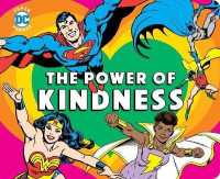 DC Super Heroes: the Power of Kindness : Volume 30 (Dc Super Heroes)