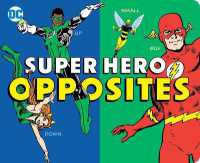 Super Hero Opposites (Dc Super Heroes) （Board Book）