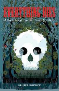 Everything Dies -- Hardback