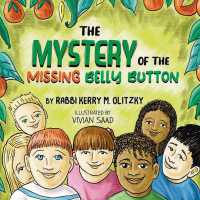 The Mystery of the Missing Belly Button : Kerry M. Olitzky
