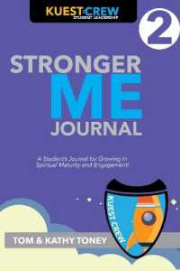 Stronger Me Journal 2 : A Student's Journal for Growing in Spiritual Maturity and Engagement!