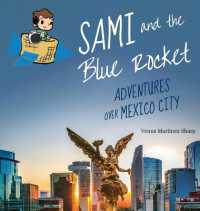 Sami and the Blue Rocket : Adventures over Mexico City