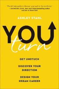 You Turn : Get Unstuck, Discover Your Direction, and Design Your Dream Career