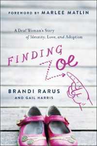 Finding Zoe : A Deaf Woman's Story of Identity, Love, and Adoption