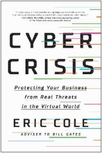 Cyber Crisis : Protecting Your Business from Real Threats in the Virtual World