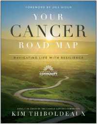 Your Cancer Road Map : Navigating Life with Resilience