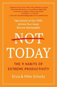 Not Today : The 9 Habits of Extreme Productivity