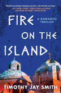 Fire on the Island : A Romantic Thriller