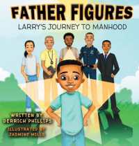 Father Figures : Larry's Journey to Manhood (Father Figures)