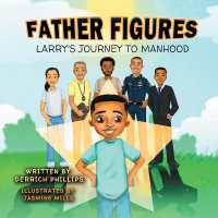 Father Figures : Larry's Journey to Manhood (Father Figures)