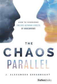 The Chaos Parallel : How to Overcome the Life-Altering Effects of Insecurities
