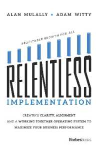 Relentless Implementation