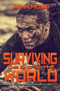 Surviving the End of the World : A Silver Medallion Novella (A Silver Medallion Novella)