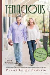 Tenacious: Unique Strategies for Relentless Transformation with Behind the Scene Perspective from the Coach's Wife