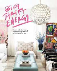 Big Thrift Energy : The Art and Thrill of Finding Vintage Treasures-Plus Tips for Making Old Feel New