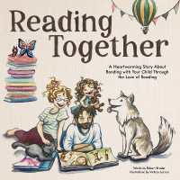 Reading Together : A Heartwarming Story about Bonding with Your Child through the Love of Reading