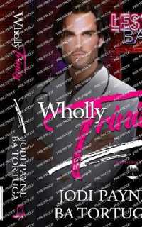 Wholly Trinity : Les's Bar, Book Three (The Les's Bar)