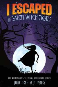 I Escaped the Salem Witch Trials : Salem, Massachusetts, 1692 (I Escaped)