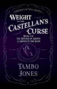 Weight of the Castellan's Curse : Book 1 of the Winter of Ghosts and Ghosts in the Snow (The Children of Nall)
