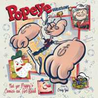 Popeye Variations : Not Yer Pappy's Comics an' Art Book