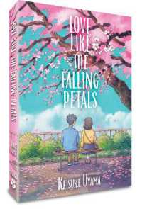 宇山圭祐『桜のような僕の恋人』（英訳）<br>Love Like the Falling Petals
