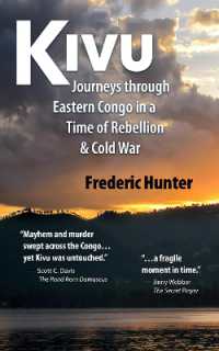 Kivu: Journeys in the Eastern Congo : Journeys through Eastern Congo in a Time of Rebellion & Cold War