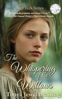 The Whispering of the Willows: An Historic Appalachian Drama (Big Creek) (Big Creek") 〈1〉