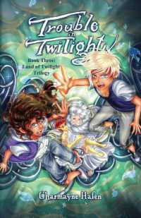 Trouble in Twilight : Book Three (Land of Twilight Trilogy) (Land of Twilight Trilogy)
