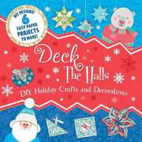 Deck the Halls : DIY Holiday Crafts and Decorations