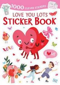 Love You Lots Sticker Book (Clever Stickers)