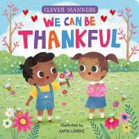 We Can Be Thankful (Clever Manners) （Board Book）