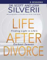 Life after Divorce : Finding Light in Life's Darkest Season Leaders Guide