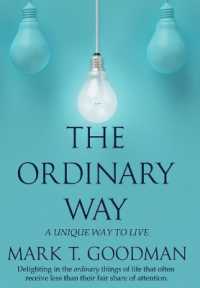 The Ordinary Way : A Unique Way to Live