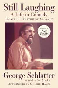 Still Laughing: a Life in Comedy (From the Creator of Laugh-in) -- Hardback