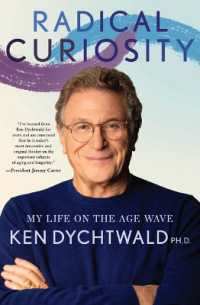 Radical Curiosity : My Life on the Age Wave