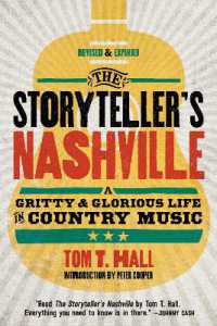 The Storyteller's Nashville : A Gritty & Glorious Life in Country Music