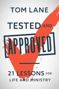 Tested and Approved : 21 Lessons for Life and Ministry