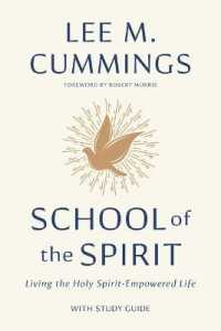 School of the Spirit : Living the Holy Spirit-Empowered Life