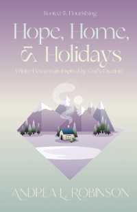 Hope, Home, & Holidays: Winter Devotionals Inspired by God's Creation (Rooted & Flourishing")