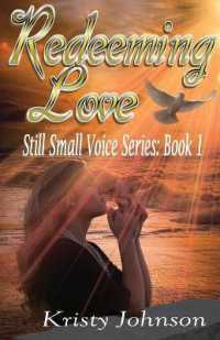 Redeeming Love : Still Small Voice
