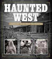 Haunted West : Legendary Tales from the Frontier