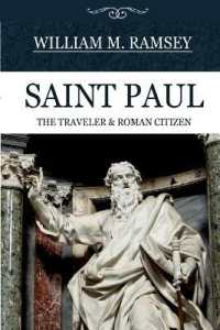 St. Paul : The Traveler & Roman Citizen