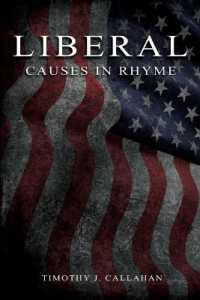Liberal : Causes in Rhyme:: Causes in Rhyme: Causes in Rhyme: Causes in Rhyme （Large Print）