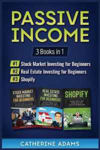Passive Income : 3 Books in 1: Stock Market Investing for Beginners, Real Estate Investing for Beginners and Shopify