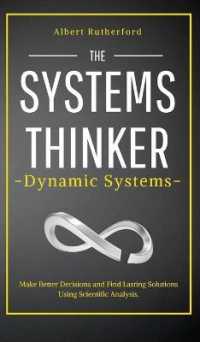 The Systems Thinker - Dynamic Systems: Make Better Decisions and Find Lasting Solutions Using Scientific Analysis.