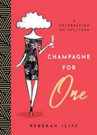 Champagne for One : A Celebration of Solitude