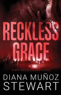 Reckless Grace : A Spy Makers Guild Novel (Spy Makers Guild)
